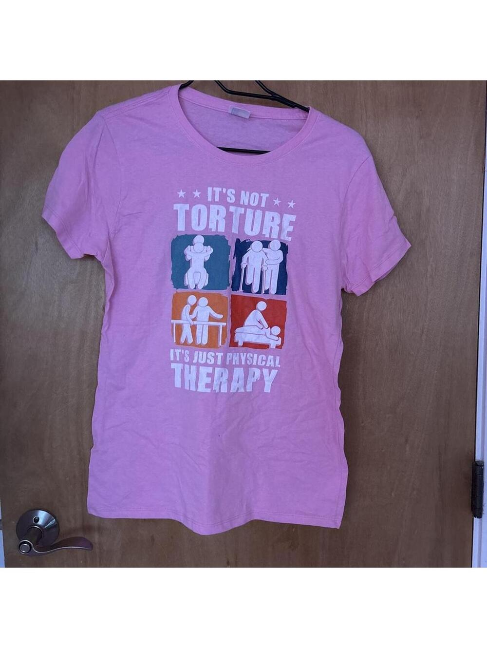 Physical Therapy “It’s Not Torture” Graphic Tee